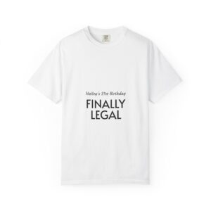 Finally Legal 21st Birthday T-Shirt